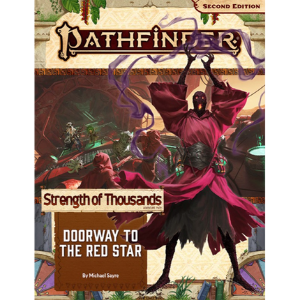 Pathfinder Second Edition Adventure Path: Doorway to the Red Star